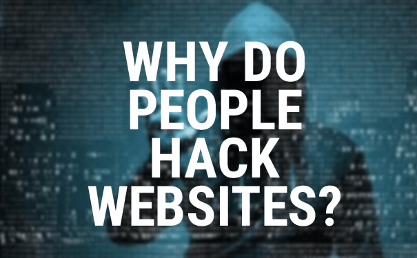 Why Do Hackers Hack Website